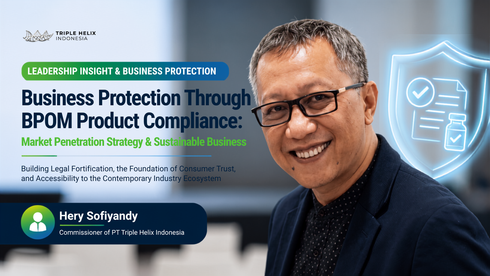 Business Protection Through BPOM Product Compliance: Market Penetration Strategy & Sustainable Business